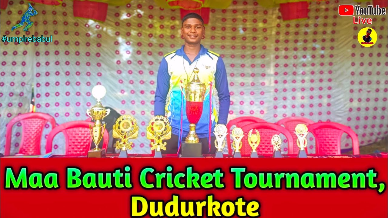 Live 🛑:🏆Final Match🏆: Maa Bauti Cricket Tournament, Dudurkote🏏 : #umpirebabul #cricket