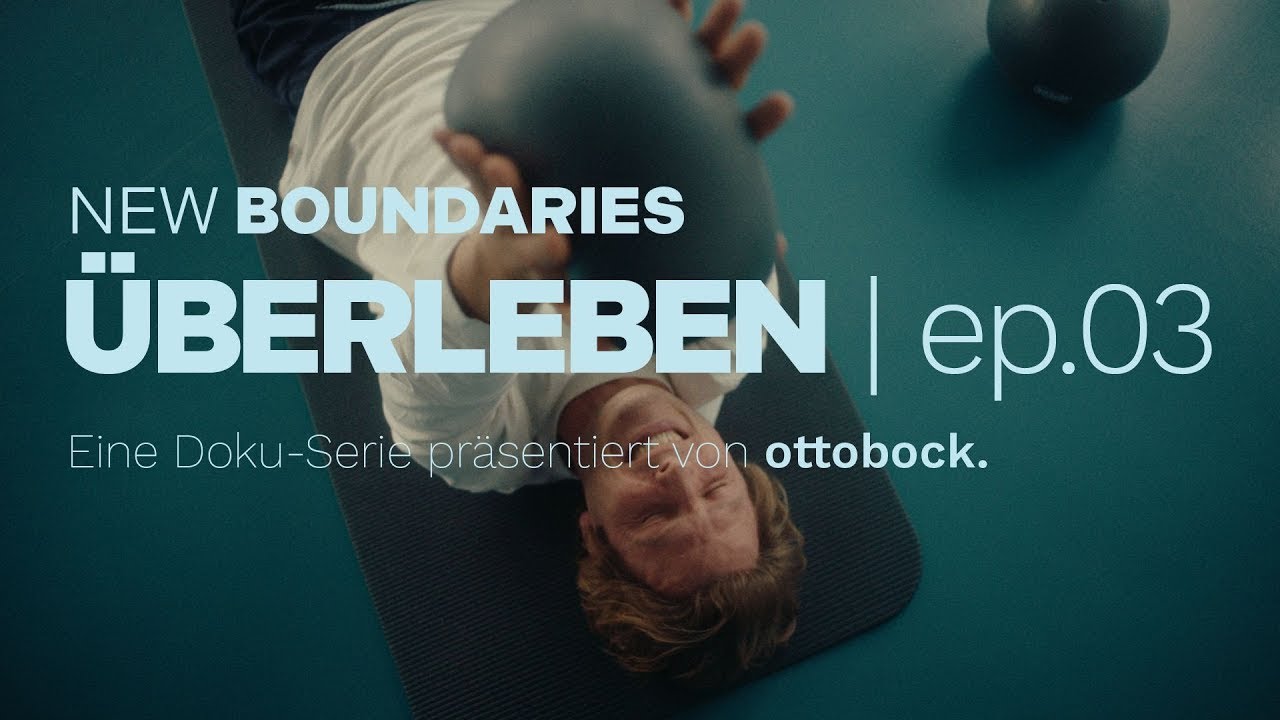 New Boundaries Teil 3 - Überleben I Ottobock