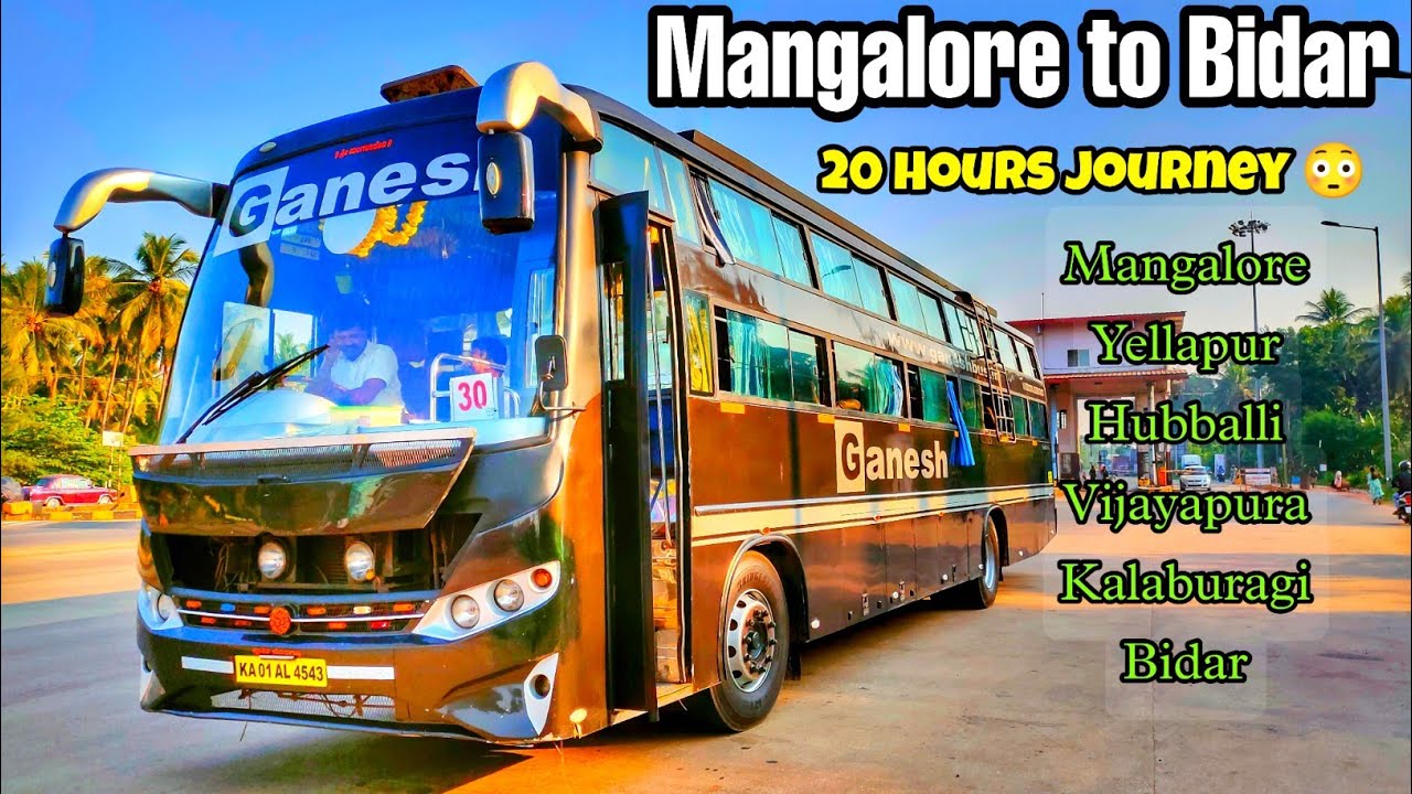 MANGALORE to BIDAR bus | GANESH TRAVELS' NON AC SEATER/SLEEPER BUS JOURNEY | 20 HOURS TRIP😳