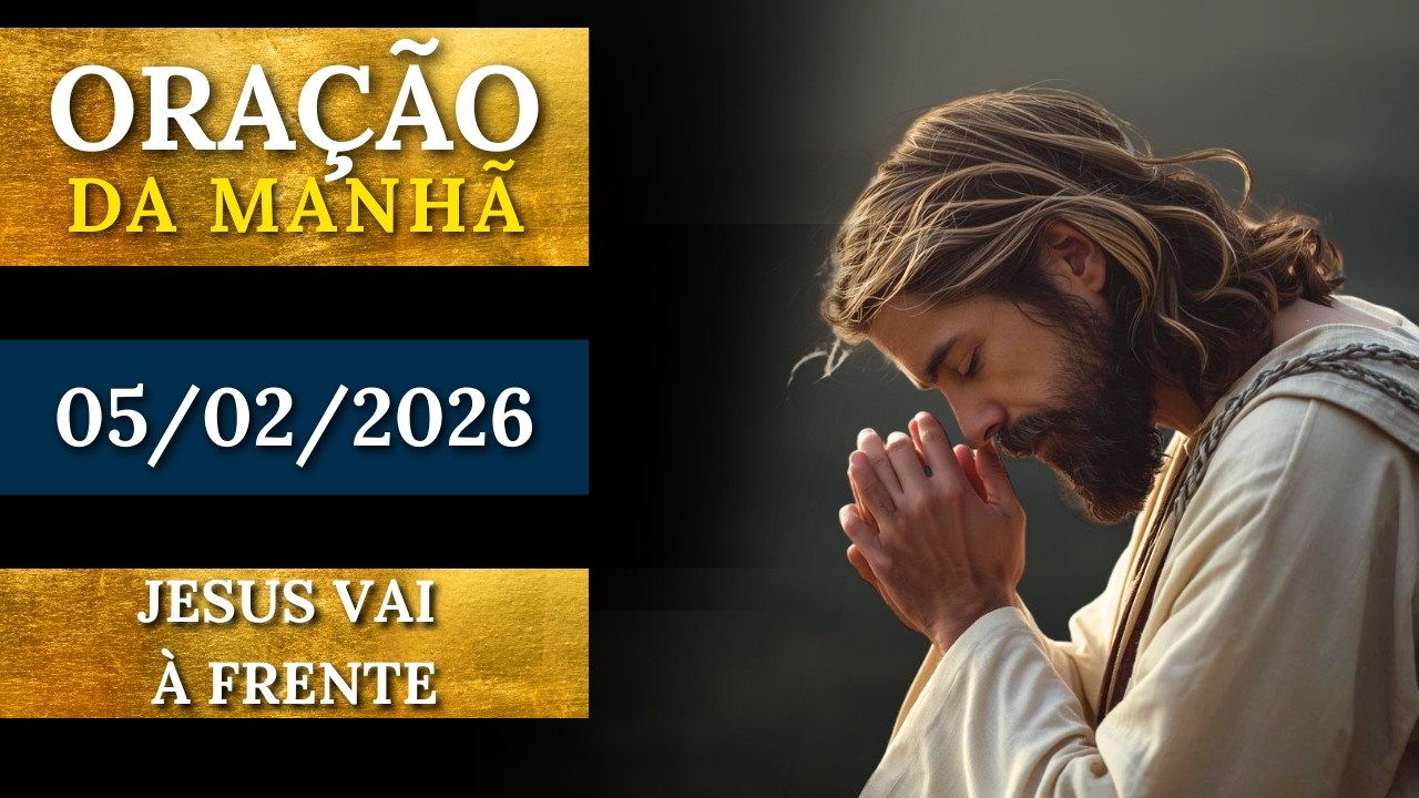 Oração PODEROSA da Manhã | Jesus Vai À Frente | Faça Essa Oração Hoje 🙏🏽