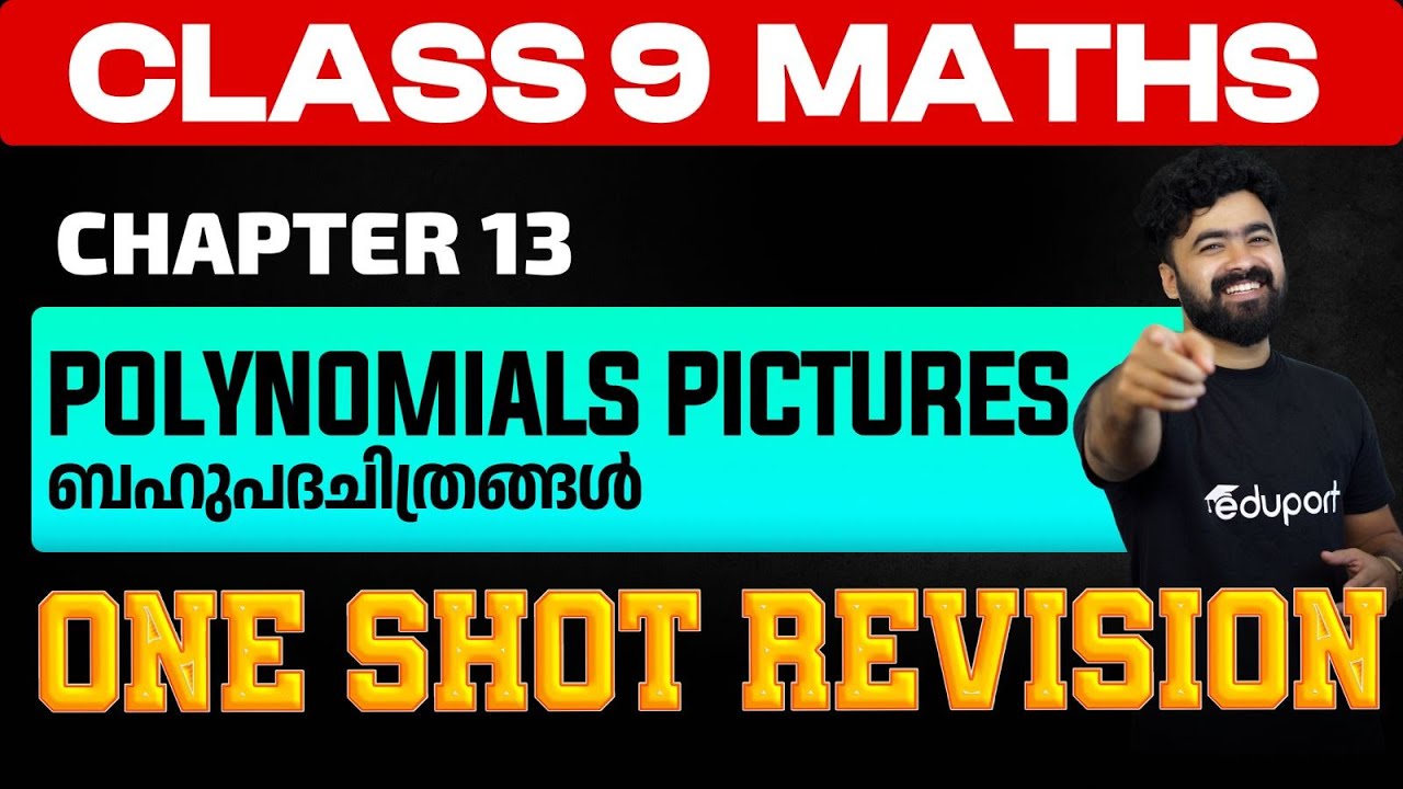Class 9 Maths | Chapter 13. Polynomials Pictures | ബഹുപദചിത്രങ്ങൾ  One Shot Revision | Eduport
