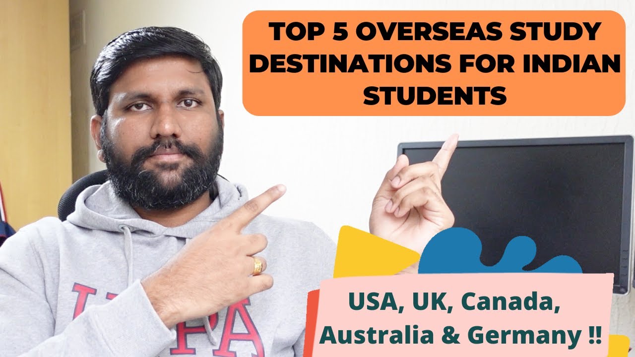 Top 5 Overseas Study Destinations for Indian Students || Post Study Work || Part time & PR details