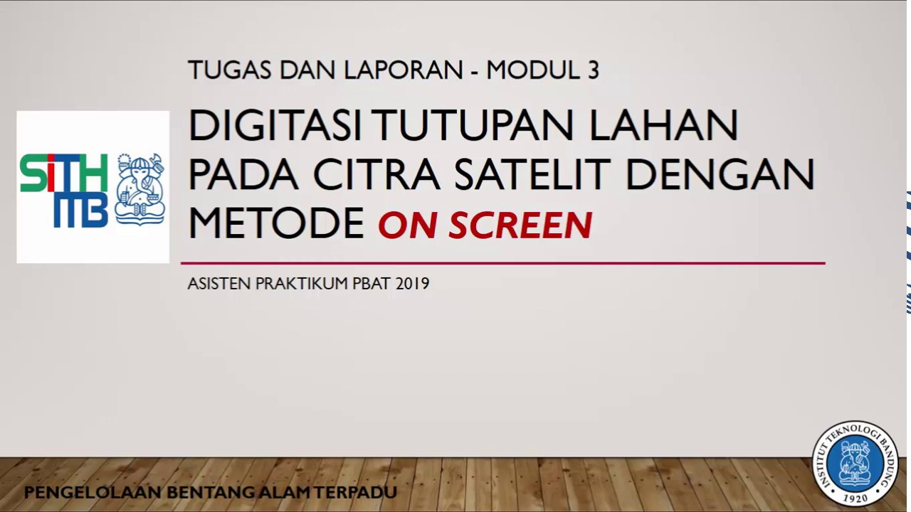 Digitasi Citra Satelit untuk Tutupan Lahan dengan Metode On Screen ArcGIS Part I