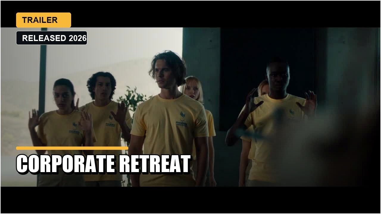 CORPORATE RETREAT Trailer HD (Released 2026)