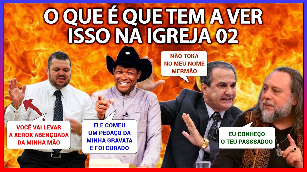 O QUE É QUE TEM A VER ISSO NA IGREJA? (02)