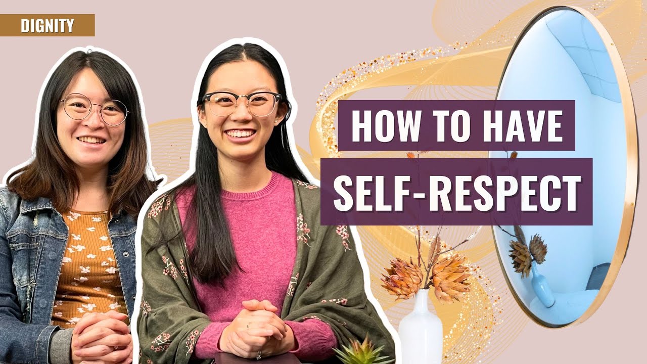 How To Have Self-Respect | Dignity