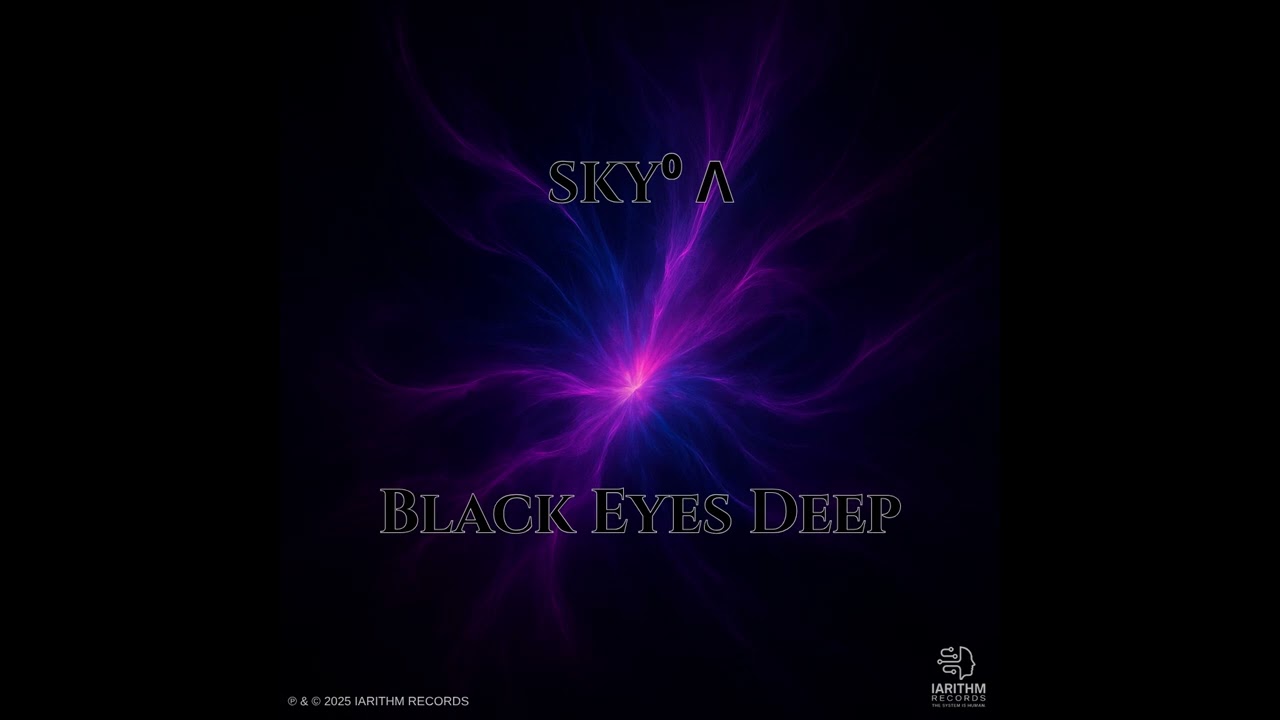 SKY⁰ Λ - BLACK EYES DEEP