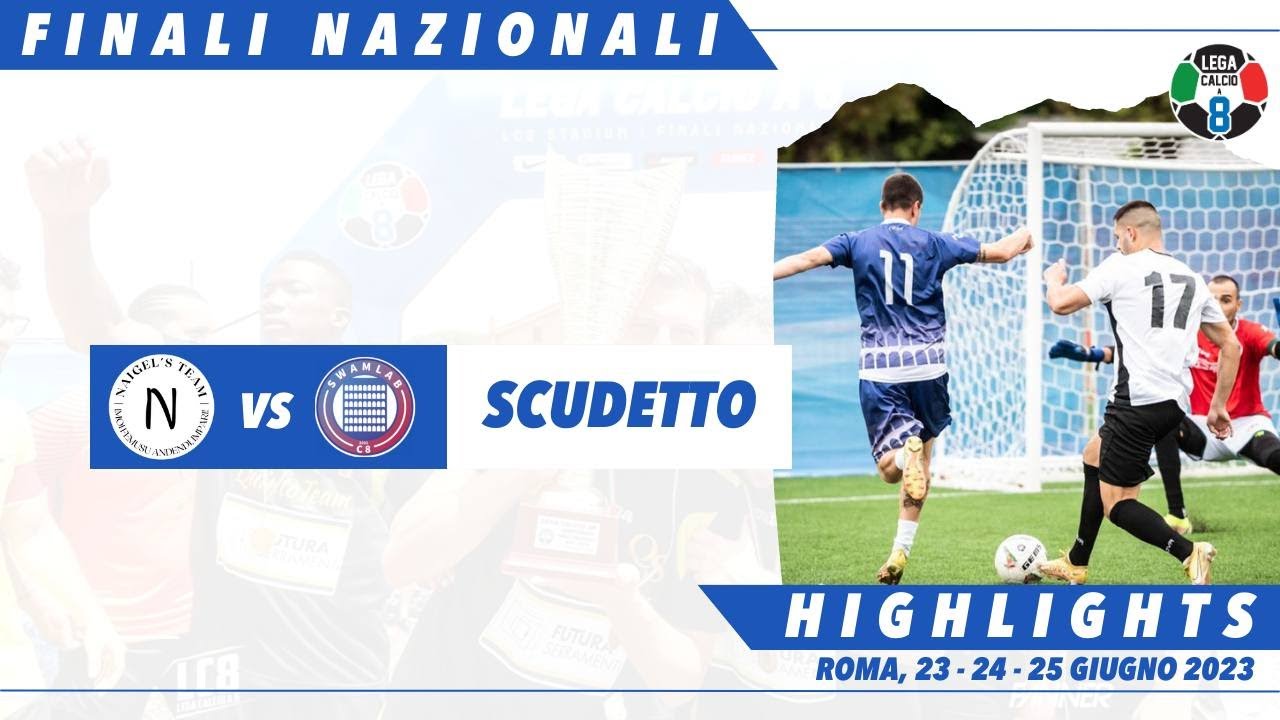 ⚽️ Naigel's vs Swamlab | Finali nazionali - Campionato girone A