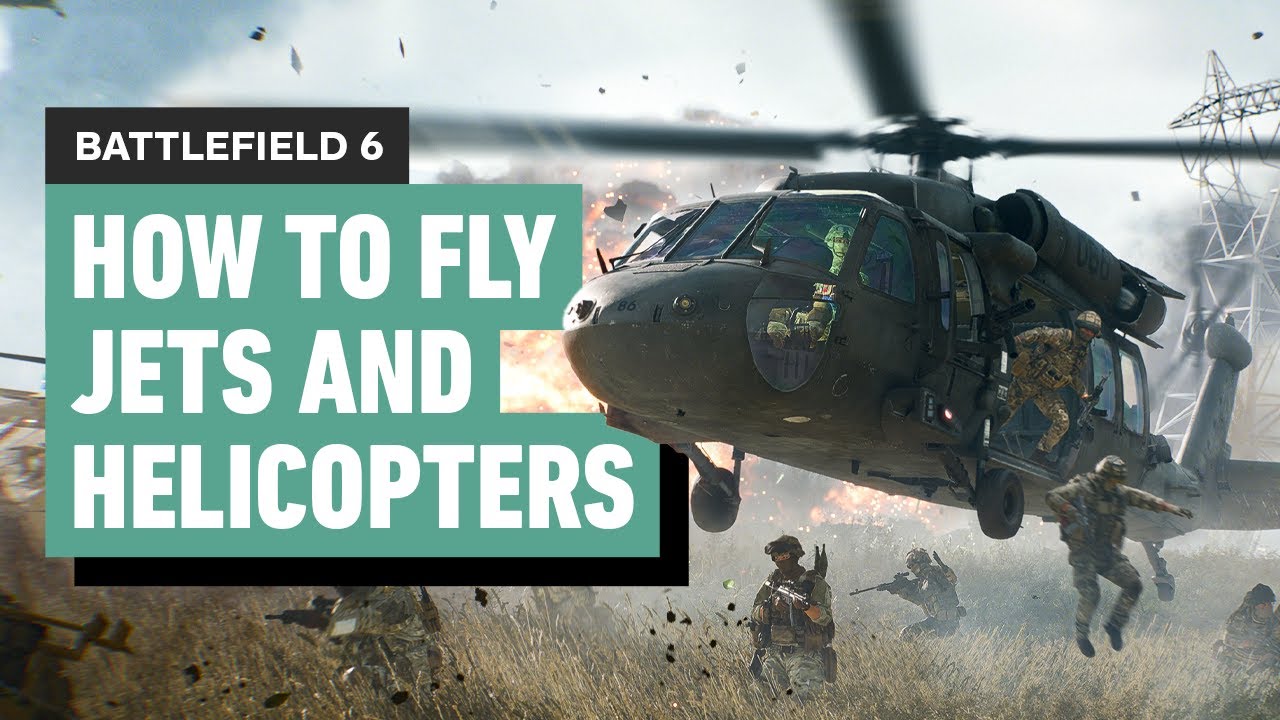 Battlefield 6 - How to Fly Jets and Helicopters (and How to Practice!)