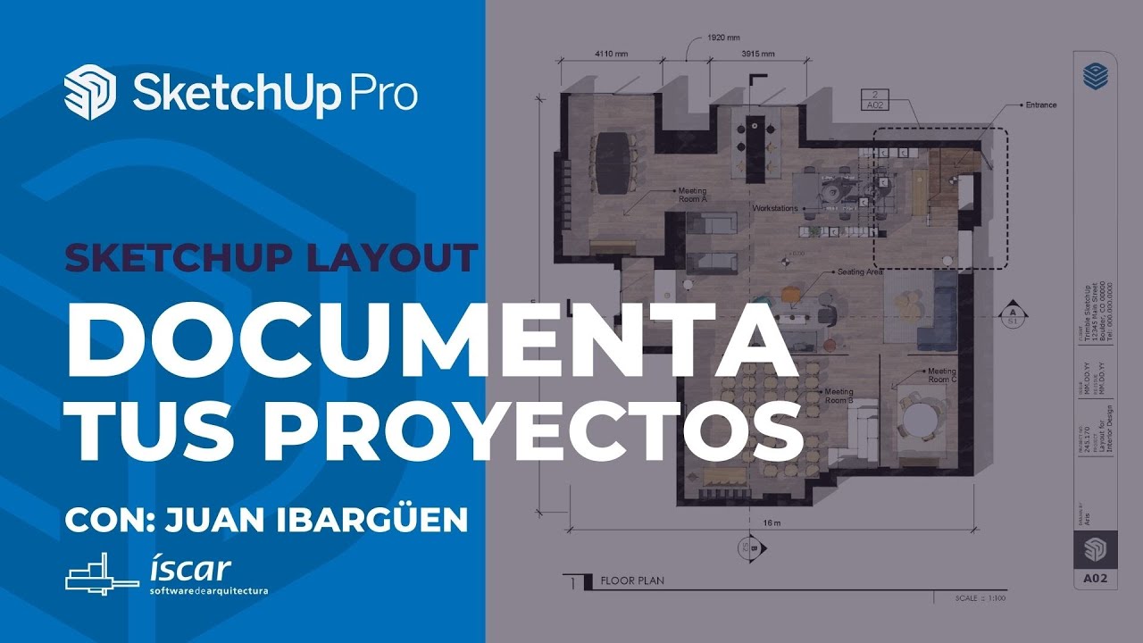 SketchUp, Ventajas de Documentar tus Proyectos con LayOut | Talleres Gratuitos - Juan Ibargüen