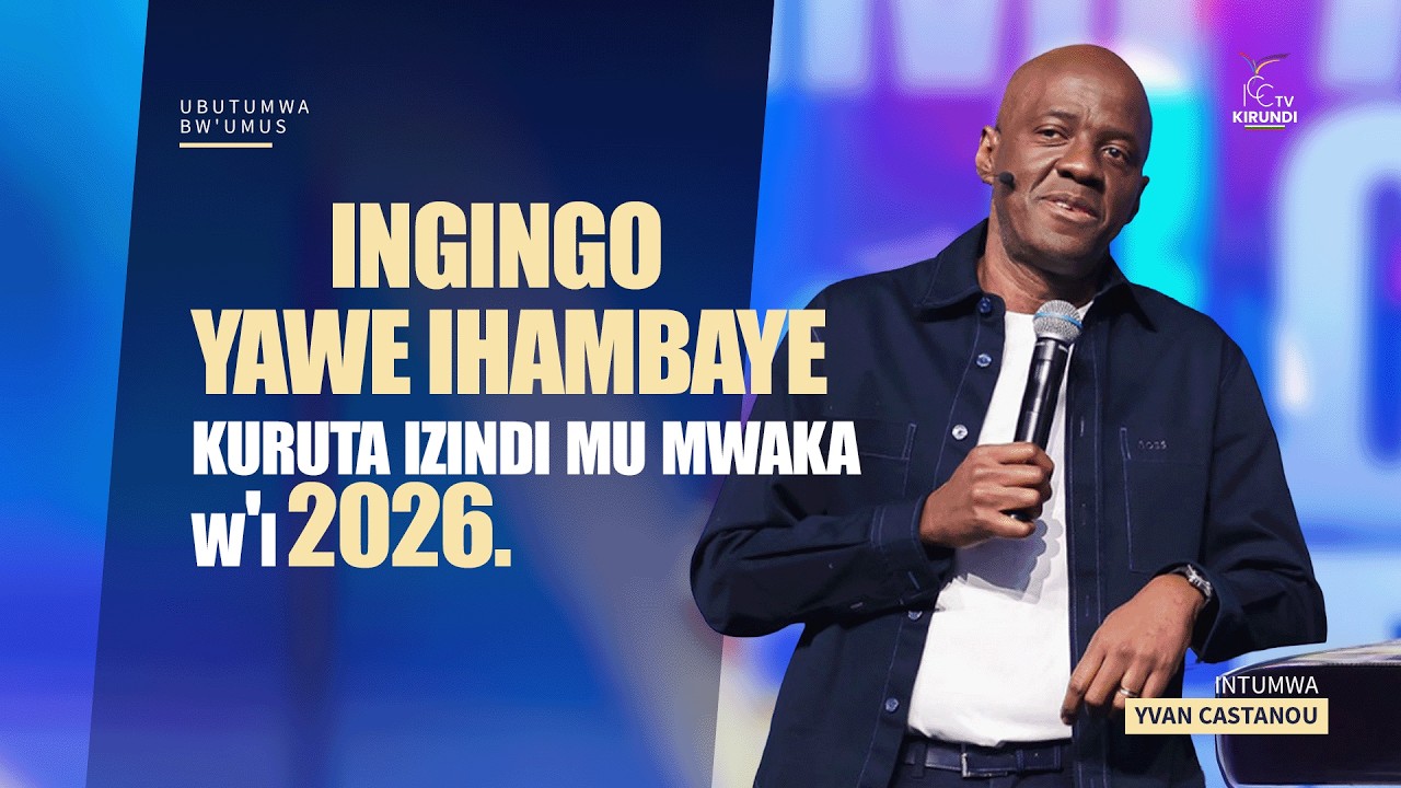 Ingingo yawe ihambaye kuruta izindi mu mwaka w'i 2026 | Intumwa Yvan Castanou