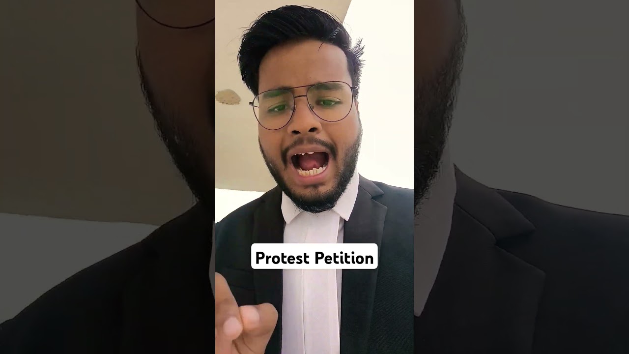 What is Protest Petition          #LawTips 📜#LegalAdvice ⚖️#LawReel 🎥#Legal
