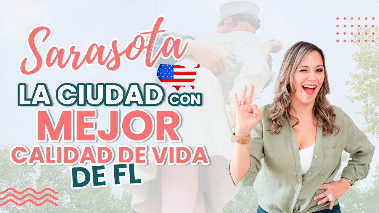 ¿Por qué vivir en Sarasota Florida? Ventajas y desventajas