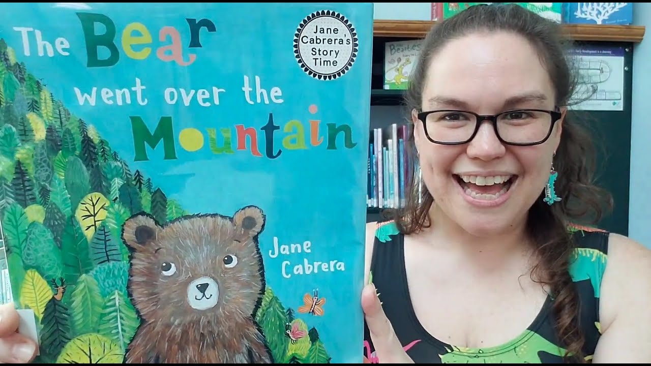 Baby Time: ending with The Bear Went Over the Mountain by Jane Cabrera