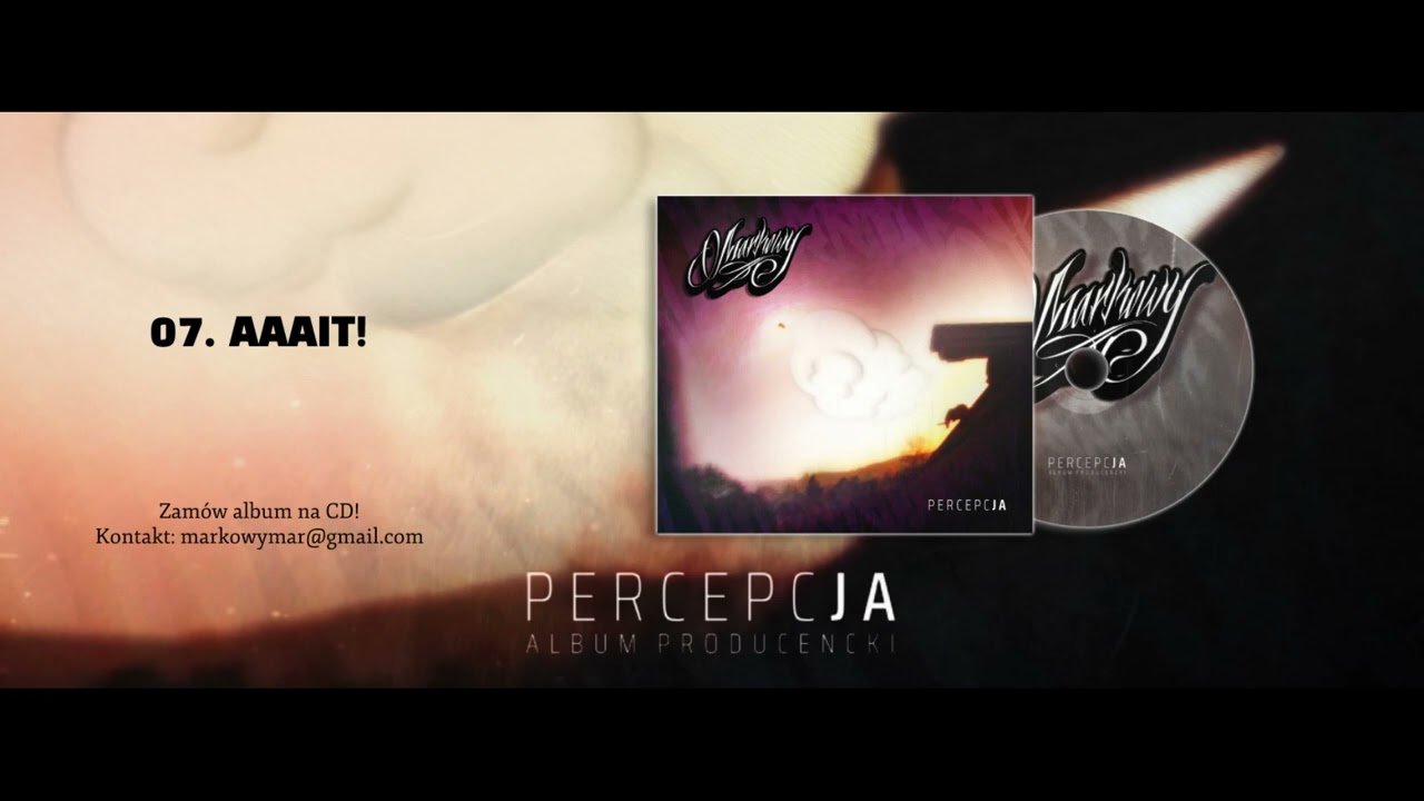 Markowy - 07. Aaait! (Percepcja - album producencki 2023)