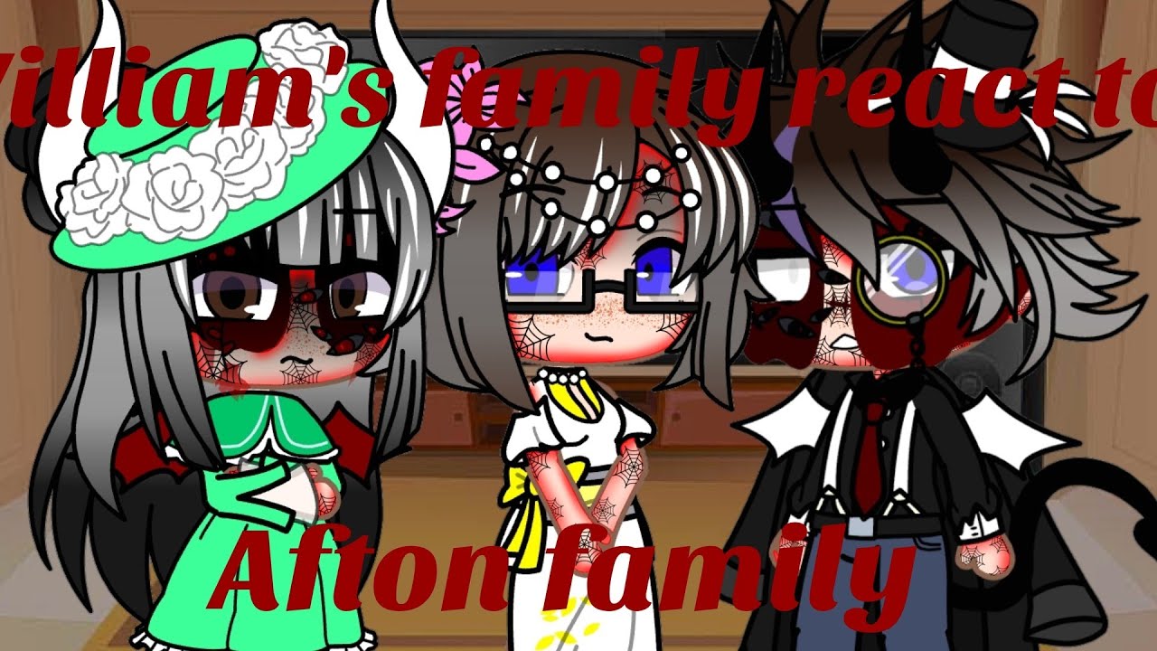 William's family react to Afton family ( Gacha Club, fnaf)