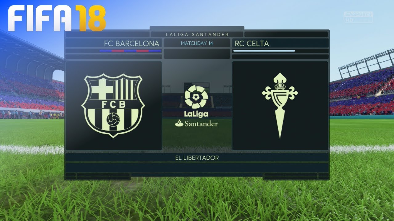 FIFA 18 - FC Barcelona vs. Celta de Vigo @ El Libertador