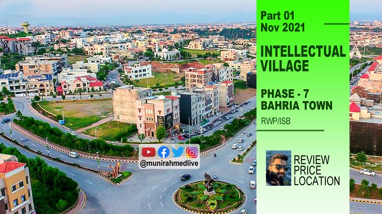 INTELLECTUAL VILLAGE | PART 01 | Bahria Town Phase 7 Rawalpindi / Islamabad (Review date 5 Nov 2021)