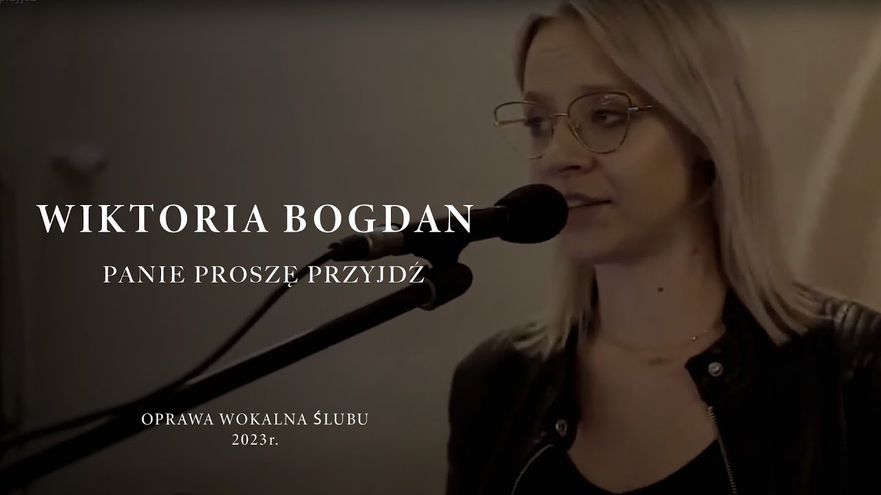 WIKTORIA BOGDAN -  Panie proszę przyjdź