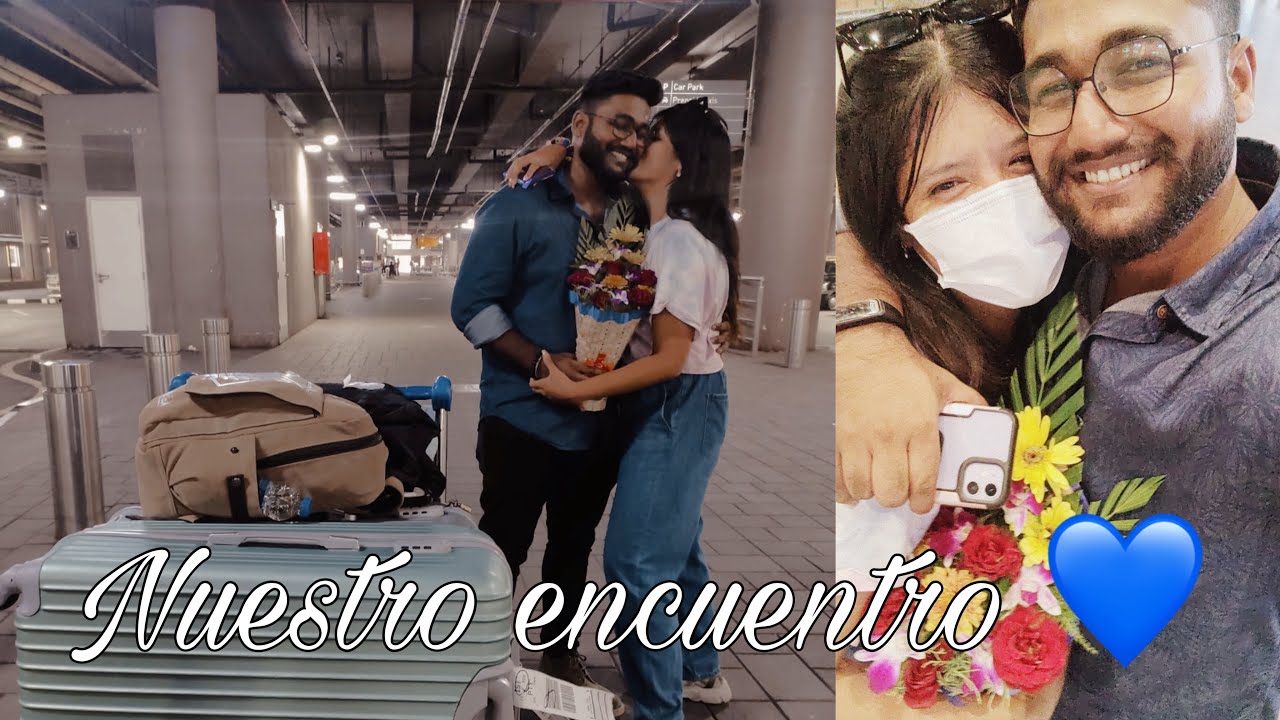 La distancia terminó - Nuestro encuentro 💙 Conocí a mi novio indio 🇮🇳😍