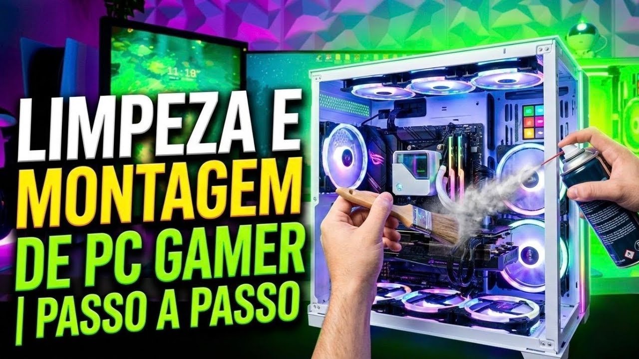 LIMPEZA COMPLETA NO PC GAMER | PASSO A PASSO PARA DEIXAR COMO NOVO - COM UPGRADE