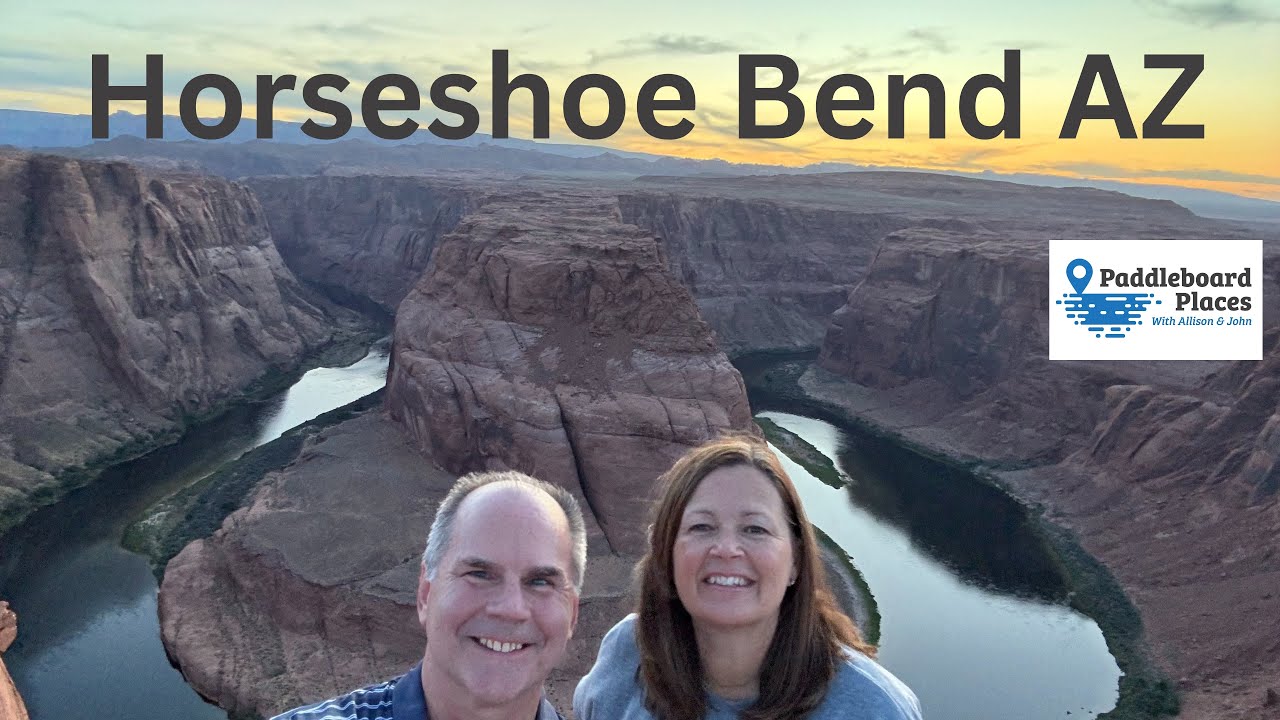 Horseshoe Bend, Page AZ Paddleboard Places