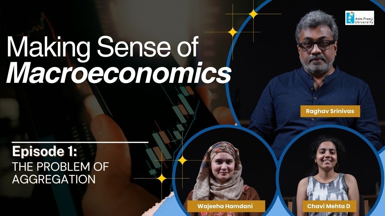 Making Sense of Macroeconomics | Ep. 1 | The Problem of Aggregation