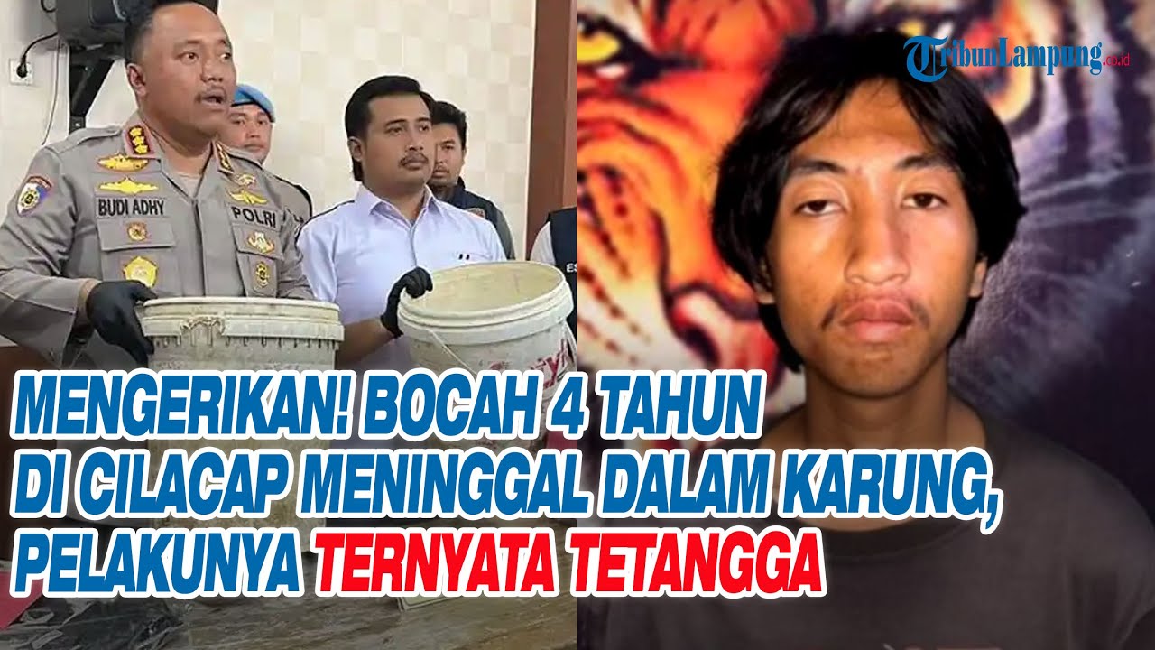 Mengerikan! Bocah 4 Tahun di Cilacap Meninggal dalam Karung, Pelakunya Ternyata Tetangga