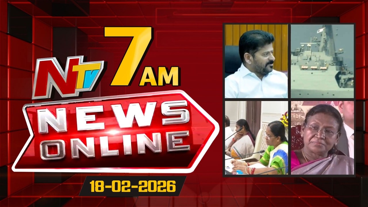 News Online | 7 AM News Headlines | 18-02-2026 | NTV Telugu