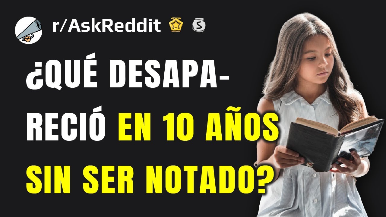 ¿Qué cosas se han ido sin darnos cuenta?
