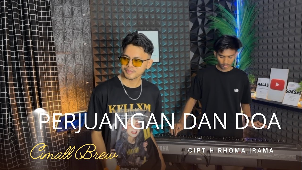 PERJUANGAN DAN DOA || CIMALL BREW ~ ARR KIPLI KEY