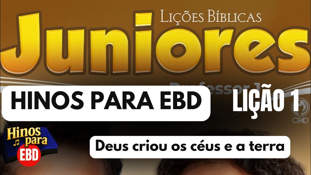 Hinos Infantis para EBD: Deus criou os Céus e a Terra / EBD 1 Trimestre 2026