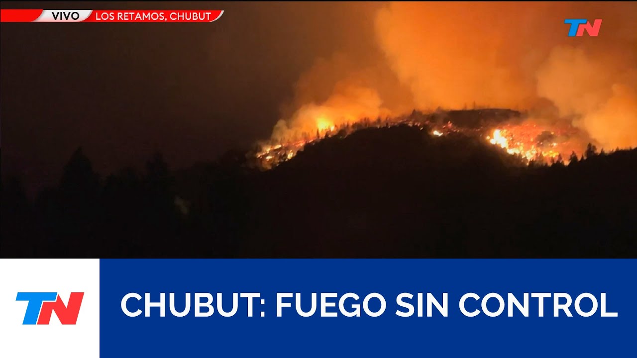 CHUBUT: FUEGO SIN CONTROL