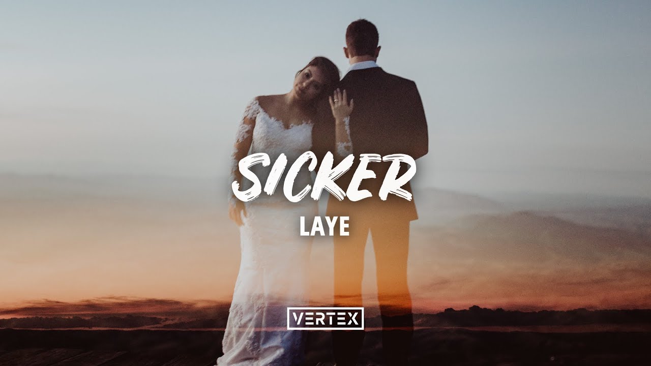 laye - sicker (Lyrics)