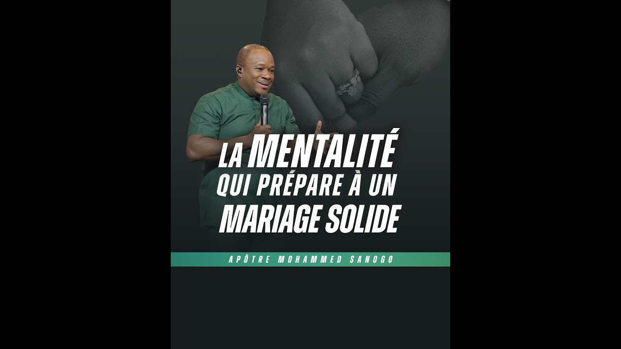 LA MENTALIT&Eacute; QUI PR&Eacute;PARE &Agrave; UN MARIAGE SOLIDE