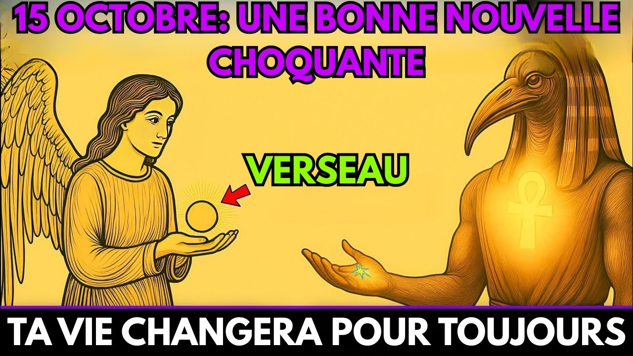 VERSEAU ♒ 15 octobre 2025 &ndash; 7 signes cach&eacute;s que votre vie va changer &agrave; jamais 🔮✨