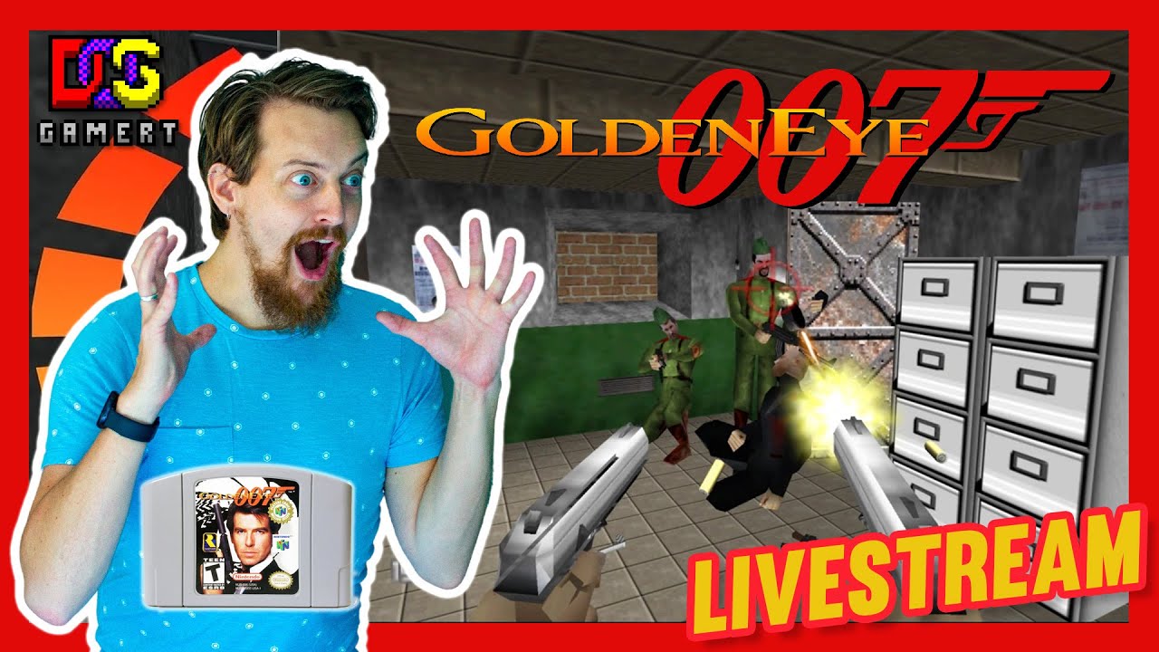 N64:⭐ GoldenEye 007 🔥 Shaken, not stirred [ 🔴 Livestream ]