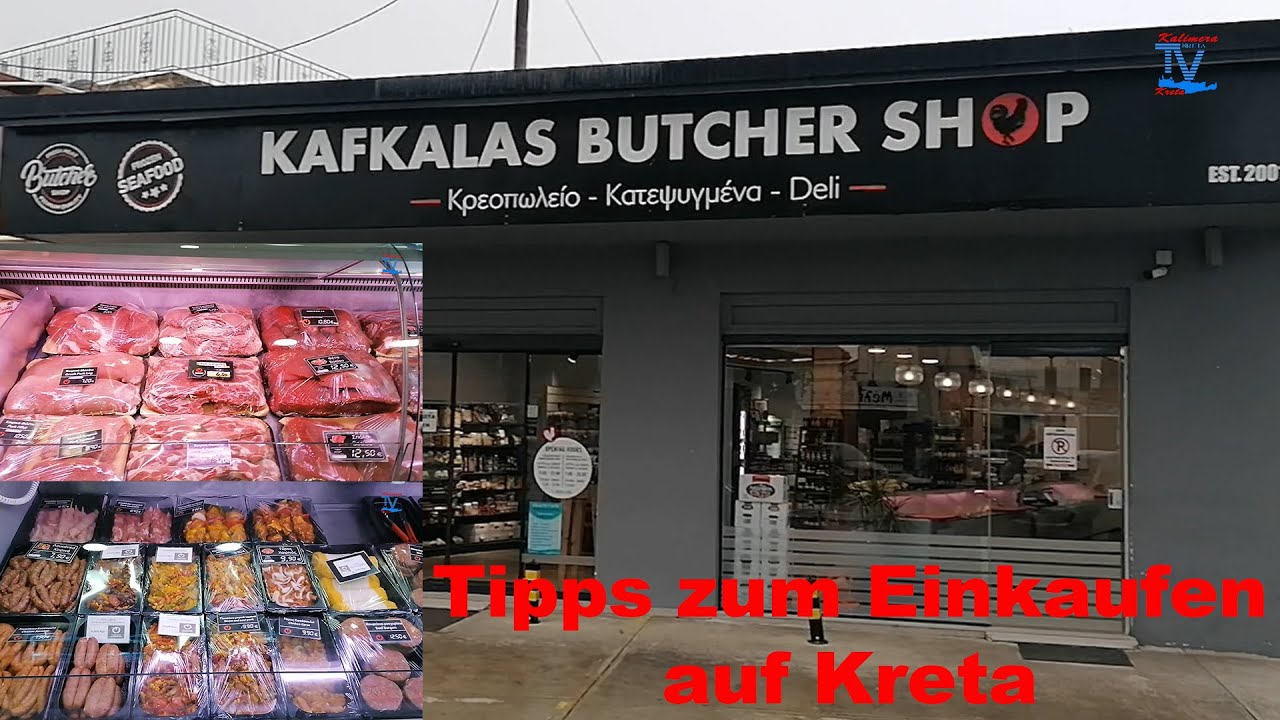 Tipps zum Einkaufen auf Kreta - Fleischerei Kafkalas in Georgioupolis 2024 Kreta/Crete