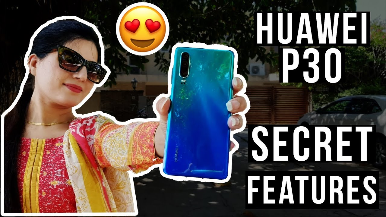 Huawei P30 Secret/hidden Features | Tips & Tricks