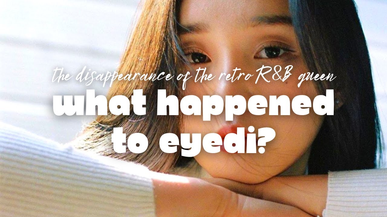 what happened to eyedi? | the disappearance of the retro r&b queen
