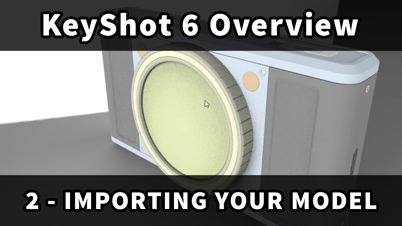 KeyShot 6 Overview: 2 - Importing Your Model