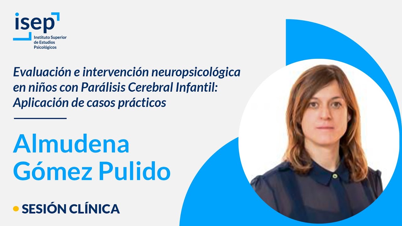 Evaluación e intervención neuropsicológica en niños con Parálisis Cerebral Infantil - Almudena Gómez