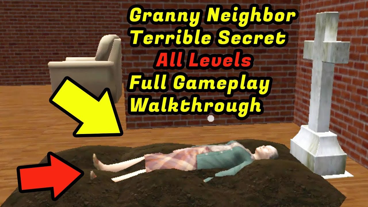 Granny Neighbor Terrible Secret Level 1 To Level 15 Full Gameplay Walkthrough