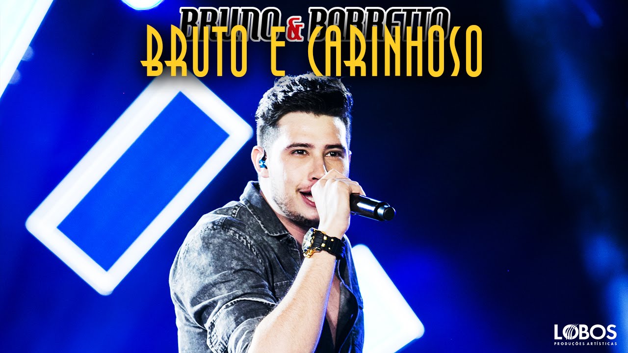 Bruno e Barretto - Bruto e Carinhoso | DVD 