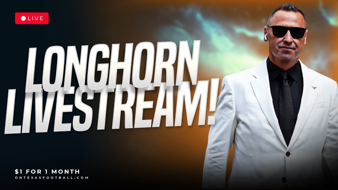 Longhorn Livestream | Latest Texas Football News | Transfer Portal | Steve Sarkisian | Arch Manning