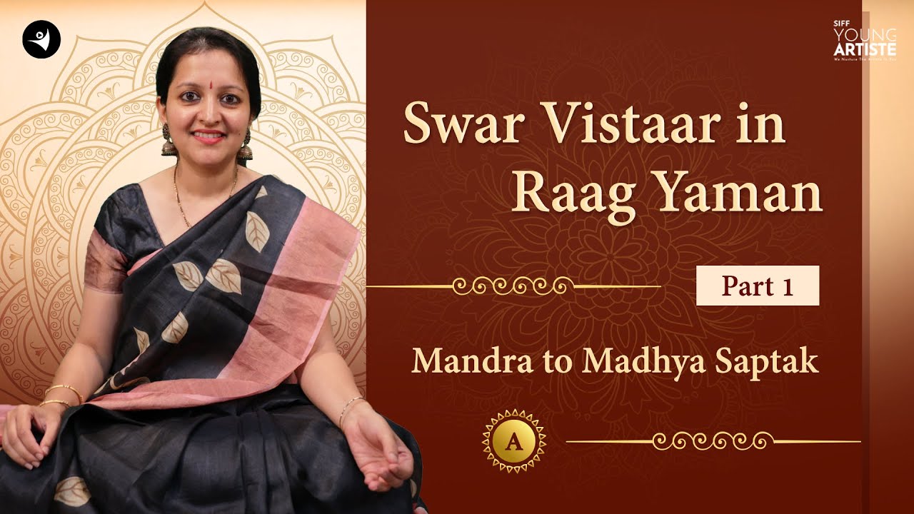 Learn to Explore Raag Yaman - Part 1 (Mandra Saptak to Madhya Saptak) | Scale A 