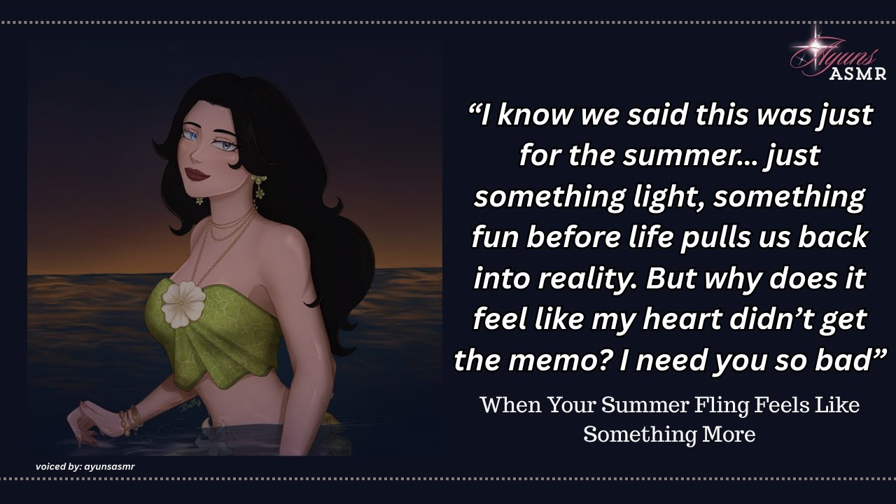 your summer fling feels like something more [f4m] [sudden kiss] [confession] [friends to lovers]