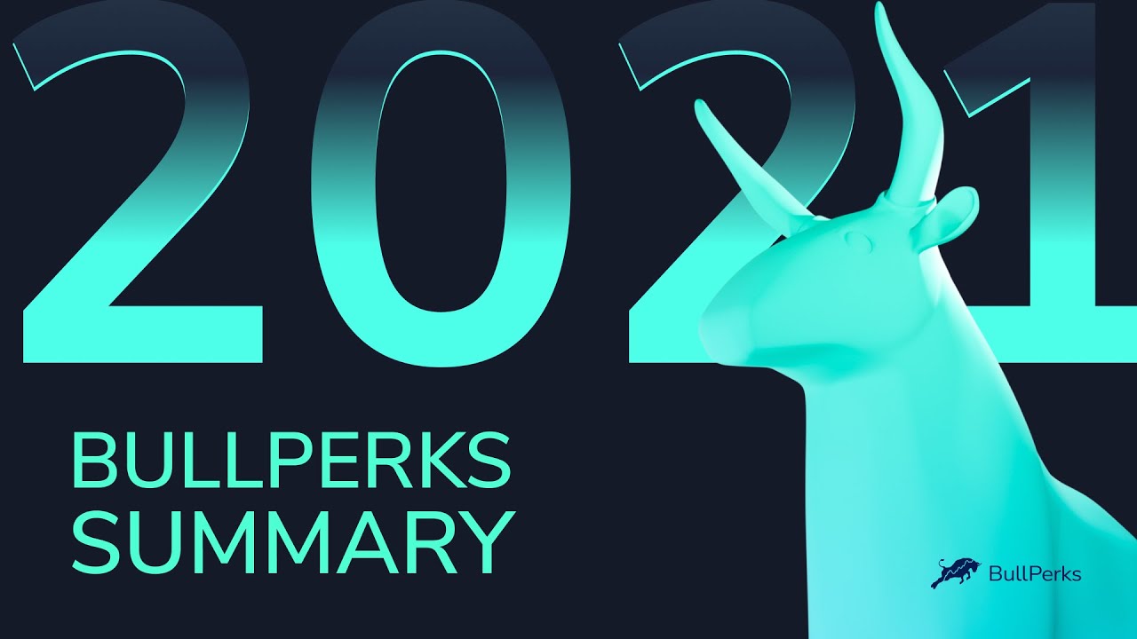 BullPerks Summary 2021