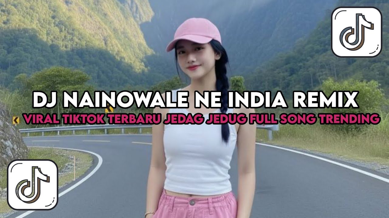 DJ NAINOWALE NE INDIA REMIX VIRAL TIKTOK TERBARU JEDAG JEDUG FULL SONG (DJ NANSUYA) TRENDING