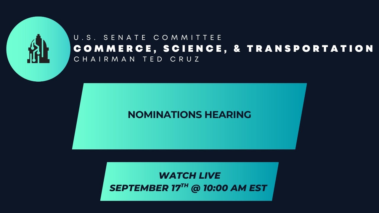 Senate Commerce Announces Hearing for NTSB, OSTP, and Commerce Nominees